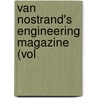 Van Nostrand's Engineering Magazine (Vol by Unknown