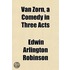 Van Zorn, A Comedy In Three Acts