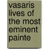 Vasaris Lives Of The Most Eminent Painte