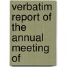 Verbatim Report Of The Annual Meeting Of door American Street Railway Meeting