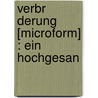 Verbr Derung [Microform] : Ein Hochgesan door Paul Zech