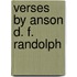 Verses By Anson D. F. Randolph