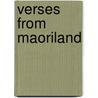 Verses From Maoriland by Dora Wilcox