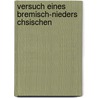 Versuch Eines Bremisch-Nieders Chsischen door Gesellschaft Bremisch-deutsc