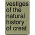 Vestiges Of The Natural History Of Creat