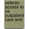 Veteran Access To Va Outpatient Care And door United States. Investigations
