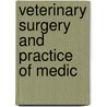 Veterinary Surgery And Practice Of Medic door John Badcock