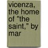 Vicenza, The Home Of "The Saint," By Mar