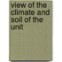 View Of The Climate And Soil Of The Unit