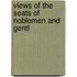 Views Of The Seats Of Noblemen And Gentl