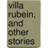 Villa Rubein, And Other Stories by John Galsworthy