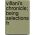 Villani's Chronicle; Being Selections Fr
