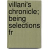 Villani's Chronicle; Being Selections Fr door Giovanni Villani