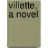 Villette, A Novel