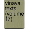 Vinaya Texts (Volume 17) door Davids