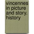 Vincennes In Picture And Story. History