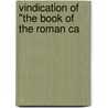 Vindication Of "The Book Of The Roman Ca door Charles Butler