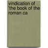 Vindication Of 'The Book Of The Roman Ca door Charles Butler