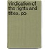 Vindication Of The Rights And Titles, Po