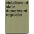 Violations Of State Department Regulatio
