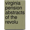 Virginia Pension Abstracts Of The Revolu door Lucy Kate. comp. cn McGhee