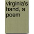 Virginia's Hand, A Poem
