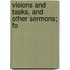 Visions And Tasks, And Other Sermons; Fo
