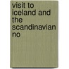 Visit To Iceland And The Scandinavian No door Madame Ida Pfeiffer