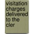 Visitation Charges Delivered To The Cler