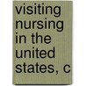 Visiting Nursing In The United States, C door Yssabella Waters