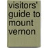 Visitors' Guide To Mount Vernon