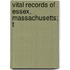 Vital Records Of Essex, Massachusetts; T