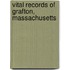 Vital Records Of Grafton, Massachusetts