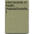 Vital Records Of Heath, Massachusetts, T