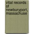 Vital Records Of Newburyport, Massachuse