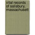 Vital Records Of Salisbury, Massachusett