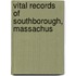 Vital Records Of Southborough, Massachus
