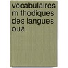 Vocabulaires M Thodiques Des Langues Oua by Henri Anatole Coudreau