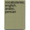 Vocabularies; English, Arabic, Persian door Great Britain. Admiralty