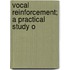 Vocal Reinforcement; A Practical Study O