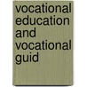 Vocational Education And Vocational Guid door Iowa State Teachers' Guidance