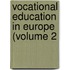 Vocational Education In Europe (Volume 2