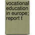 Vocational Education In Europe; Report T