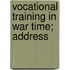 Vocational Training In War Time; Address