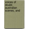 Voices Of Doubt; Australian Scenes, And door Alexander Russell