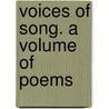 Voices Of Song. A Volume Of Poems by Richard Castle
