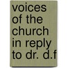 Voices Of The Church In Reply To Dr. D.F door James R. Beard