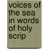 Voices Of The Sea In Words Of Holy Scrip