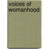 Voices Of Womanhood by Ethel Carnie