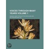 Voices Through Many Years (Volume 2) by George Winchilsea and Nottingham